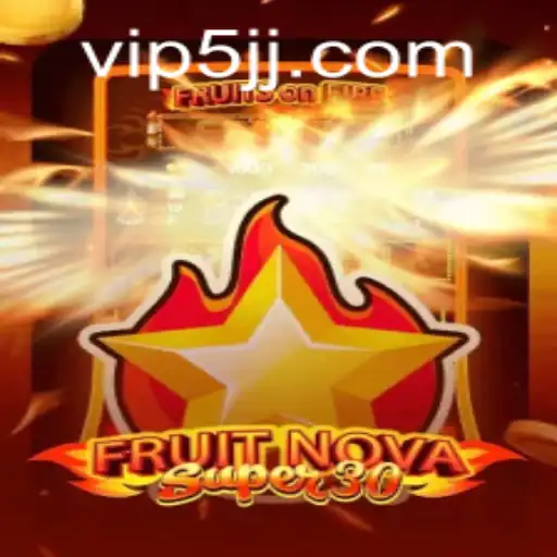 Exploring FruitrNovaSupe30: A Comprehensive Guide to Mastering the Game